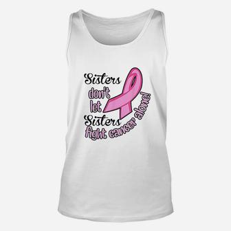 Sisters Do Not Let Sisters Fight Unisex Tank Top - Seseable