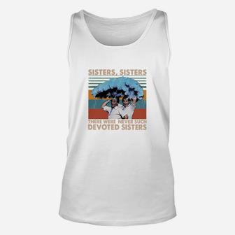 Sisters Sisters There Were Never Such Devoted Sisters Vintage Unisex Tank Top - Seseable