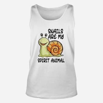 Snails Are My Spirit Animal My Spirit Animal Is A Snail Unisex Tank Top - Seseable