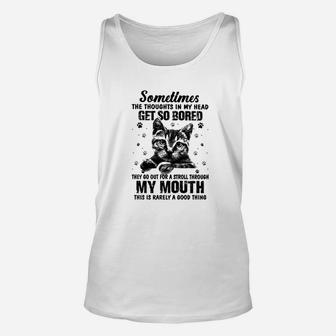 Sometimes The Thoughts In My Head Get So Bored Unisex Tank Top - Seseable