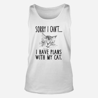 Sorry I Cant I Have Plans With My Cat Cute Cat Unisex Tank Top - Seseable