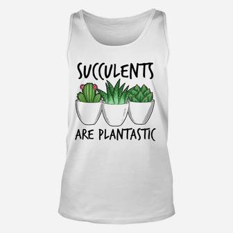 Succulents Are Plantastic With Illustration Unisex Tank Top - Seseable