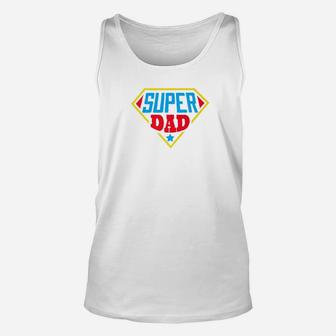 Super Dad Fathers Day Funny Gifts For Dad Unisex Tank Top - Seseable