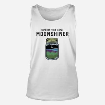 Support Your Local Moonshiner Funny Moonshine Jar Shirt Unisex Tank Top - Seseable