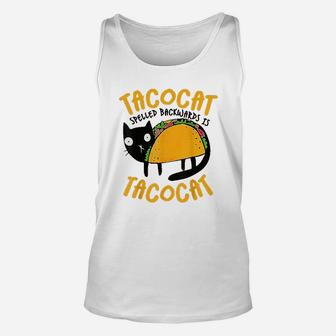 Taco Cat Spelled Funny I Love Tacos Unisex Tank Top - Seseable