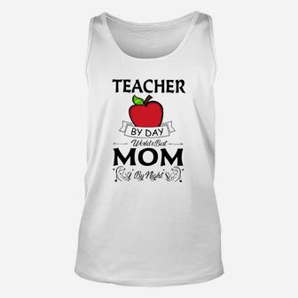 Teacher By Day Worlds Best Mom By Night Unisex Tank Top - Seseable