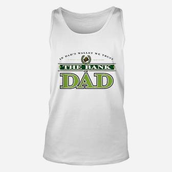 The Bank Of Dad Unisex Tank Top - Seseable