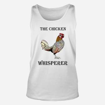The Chicken Whisperer Funny Farmer Farming T-shirt Unisex Tank Top - Seseable