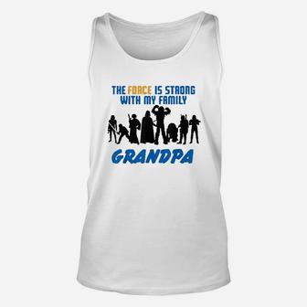 The Force Matching Family Grandpa Unisex Tank Top - Seseable