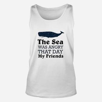 The Sea Was Angry That Day My Friends Unisex Tank Top - Seseable