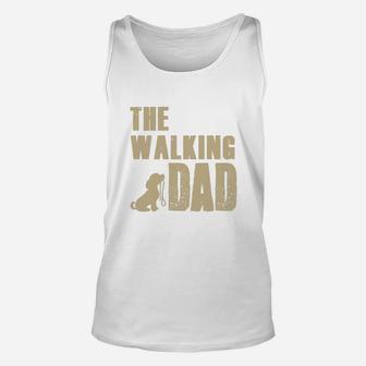 The Walking Dog Dad Funny Unisex Tank Top - Seseable