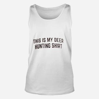 This Is My Deer Hunting | Funny Hunter Blaze Orange Safety Unisex Tank Top - Seseable