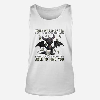 Touch My Cup Of Tea I Will Slap You Dragon Drink Tea Unisex Tank Top - Seseable