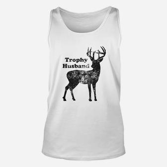 Trophy Husband Funny Hunting Buck Deer Fathers Day Unisex Tank Top - Seseable