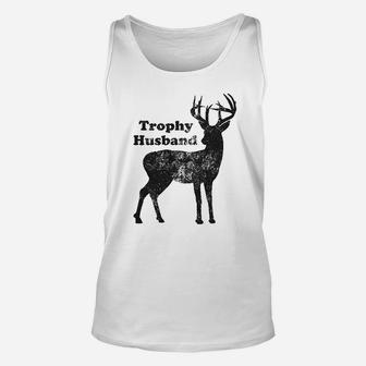 Trophy Husband Funny Hunting Buck Deer Fathers Day Unisex Tank Top - Seseable