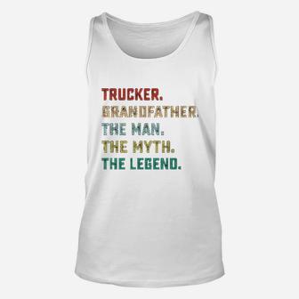 Trucker Grandfather The Man Myth Legend Unisex Tank Top - Seseable