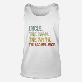 Uncle The Man The Myth Bad Influence Retro Gift Christmas Unisex Tank Top - Seseable