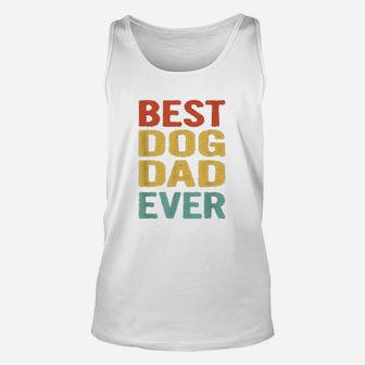 Vintage Best Dog Dad Ever Funny Retro Bday Gift For Dog Dad Unisex Tank Top - Seseable