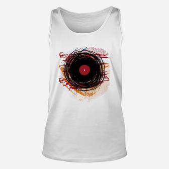 Vinyl Record Grunge Paint And Scratches Music Dj Unisex Tank Top - Seseable