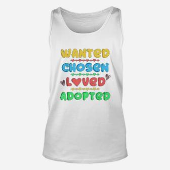 Wanted Chosen Loved Adopted Adoption Day Gift Idea For Kids Unisex Tank Top - Seseable