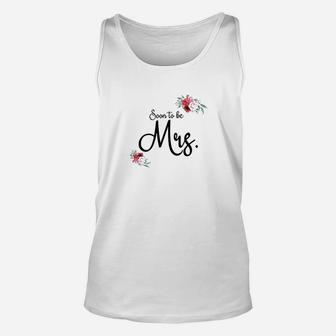 Wedding Gift For Her Future Wife Soon To Be Mrs Bride Unisex Tank Top - Seseable