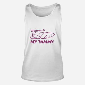 Welcome To My Yammy Unisex Tank Top - Seseable