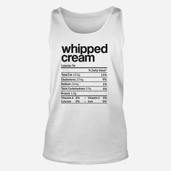 Whipped Cream Nutrition Facts Funny Thanksgiving Christmas Unisex Tank Top - Seseable