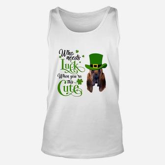 Who Needs Luck When You Are This Cute Funny Bloodhound St Patricks Day Dog Lovers Gift Unisex Tank Top - Seseable