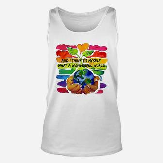 World Environment Day And I Think To Myself What A Wonderful World Shirt Unisex Tank Top - Seseable