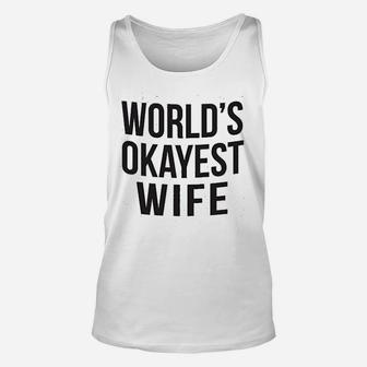 Worlds Okayest Wife Funny Married Anniversary Unisex Tank Top - Seseable