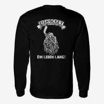 Eishockey-Enthusiasten Langarmshirts Leidenschaft Ein Leben Lang, Sport-Fan Tee - Seseable