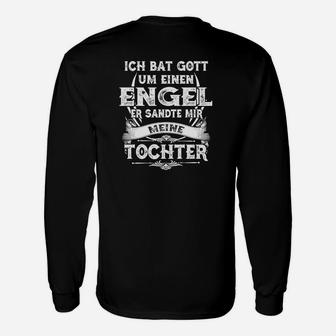 Herren Langarmshirts Ich bat Gott um einen Engel, Tochter Spruch - Seseable