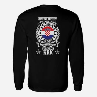 Kroatisches Wappen Langarmshirts Schwarz, Spruch Therapie brauche ich nicht, nur KRK - Seseable