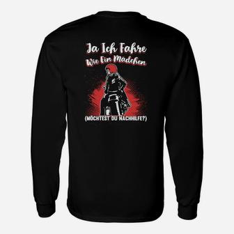 Motorrad-Themen Langarmshirts Fahre wie ein Mädchen - Brauchst du Nachhilfe?, Schwarz - Seseable