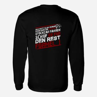 Motorsport-Fan Langarmshirts, Stockcar & Formel 1 Spruch, Schwarz - Seseable