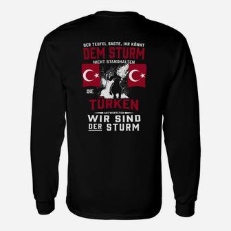 Patriotisches Türkei-Langarmshirts Wir sind der Sturm, Motiv-Spruch Tee - Seseable