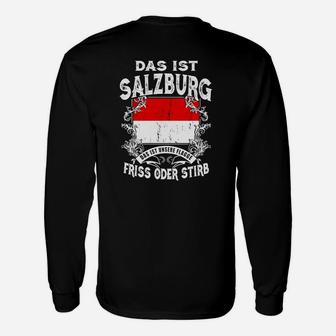 Salzburg Motto Schwarzes Langarmshirts: Das ist Salzburg, Friss oder Stirb - Seseable