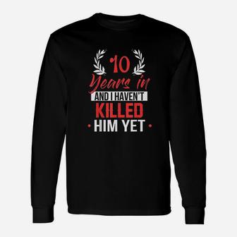 10 Years In 10th Year Anniversary Idea For Her Long Sleeve T-Shirt - Seseable