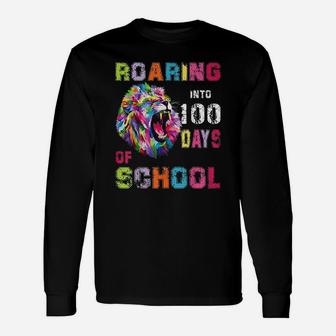 100 Days Of School Lion Roaring Into 100th Day Long Sleeve T-Shirt - Seseable