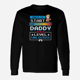 1st Time Dad Gamer Shirt First Time Daddy Level Unlocked Long Sleeve T-Shirt - Seseable