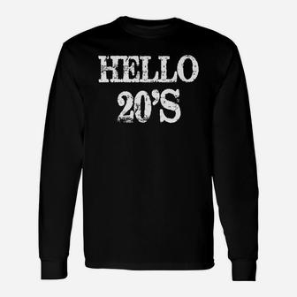20 Years Old Shirt Hello 20's For Twenty Yrs Old Long Sleeve T-Shirt - Seseable