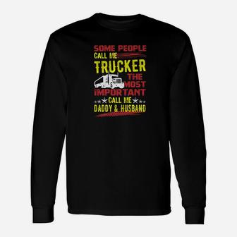 Truck Driver Husband Daddy Truckers Wife Gif Unisex Long Sleeve