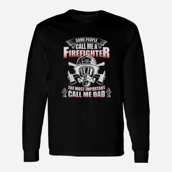 Fathers Day Gift For Firefighter Dad Unisex Long Sleeve