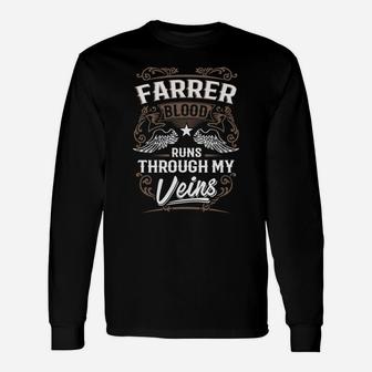 Farrer Blood Runs Through My Veins Legend Name Gifts T Shirt Unisex Long Sleeve