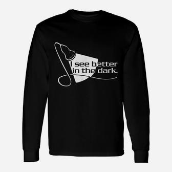 Sonographer Scan I See Better In The Dark Unisex Long Sleeve