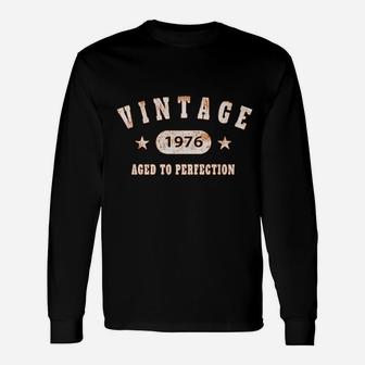 45th Birthday Vintage 1976 Aged To Perfection Long Sleeve T-Shirt - Seseable