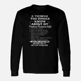 5 Things You Should Know About My Freaking Awesome Wife Long Sleeve T-Shirt - Seseable
