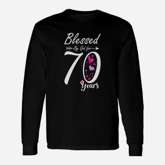 70th Birthday And Blessed For 70 Years Birthday Long Sleeve T-Shirt - Seseable