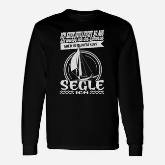 Aber In Meinem Kopf Segle Ich Langarmshirts - Seseable