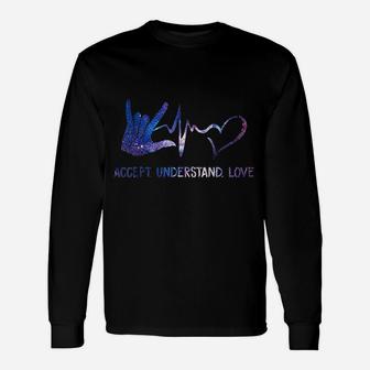 Accept Understand Love Asl I Love You Sign Language Long Sleeve T-Shirt - Seseable